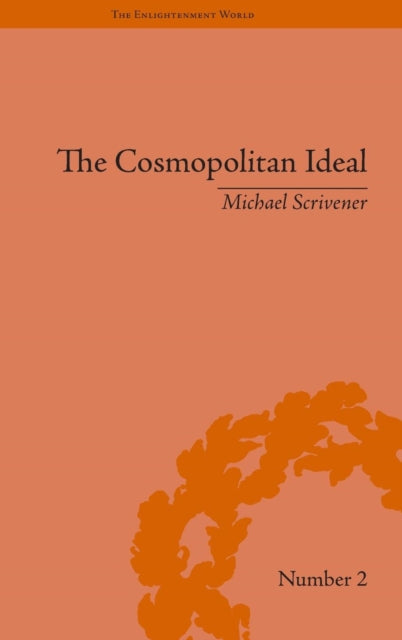 The Cosmopolitan Ideal in the Age of Revolution and Reaction, 1776–1832