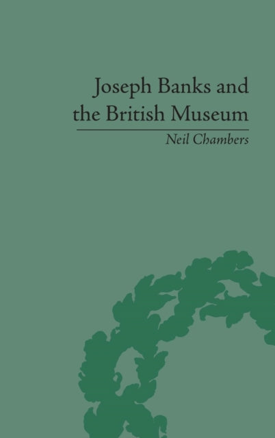 Joseph Banks and the British Museum