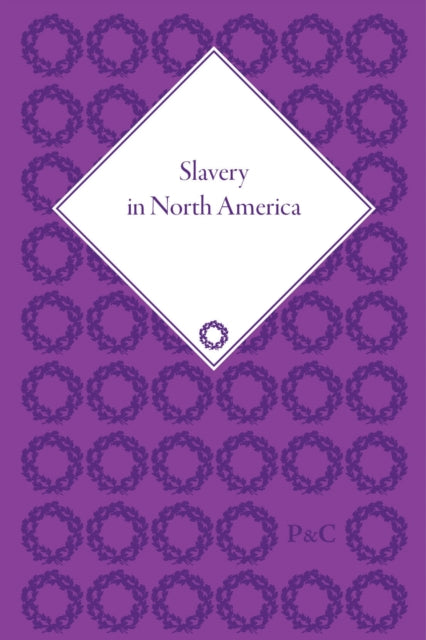 Book cover of: Slavery in North America. By: Mark M. Smith