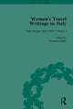Book cover of: Women's Travel Writings in Italy, Part II. By: Betty Hagglund