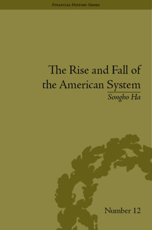 The Rise and Fall of the American System