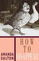 Book cover of: How to Disappear