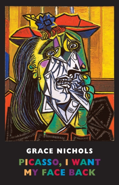 Book cover of: Picasso, I Want My Face Back. By: Grace Nichols