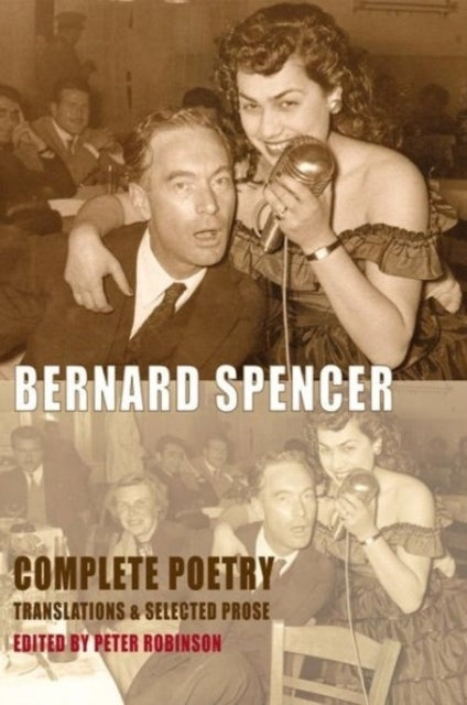 Book cover of: Complete Poetry, Translations & Selected Prose. By: Bernard Spencer