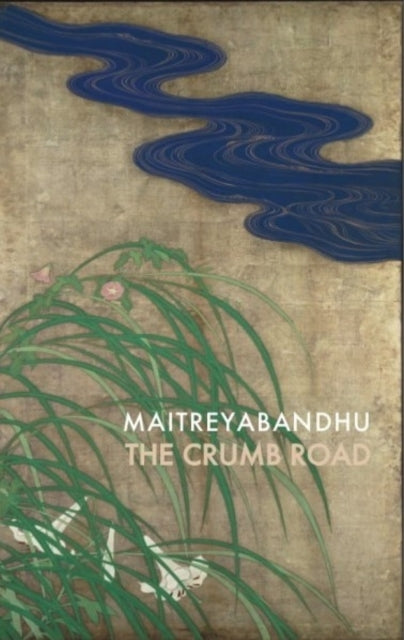Book cover of: Crumb Road. By: Maitreyabandhu