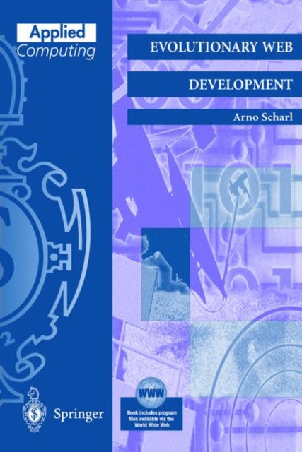 Book cover of: Evolutionary Web Development. By: Arno Scharl