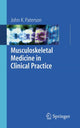 Book cover of: Musculoskeletal Medicine in Clinical Practice. By: John K. Paterson