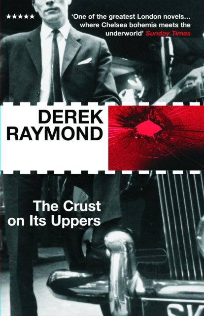 Book cover of: Crust On Its Uppers. By: Derek Raymond