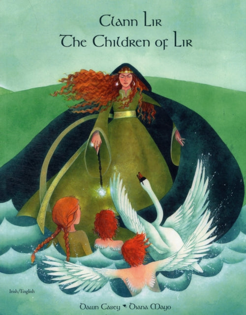 Book cover of: Children of Lir in Irish and English. By: Dawn Casey