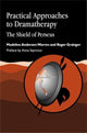 Book cover of: Practical Approaches to Dramatherapy. By: Madeline Andersen-Warren