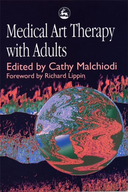 Book cover of: Medical Art Therapy with Adults. By: Cathy A. Malchiodi