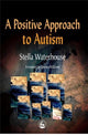 Book cover of: Positive Approach to Autism. By: Stella Waterhouse