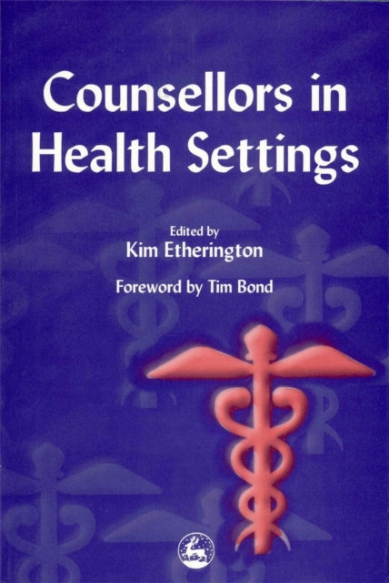 Book cover of: Counsellors in Health Settings
