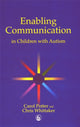 Book cover of: Enabling Communication in Children with Autism. By: Carol Potter