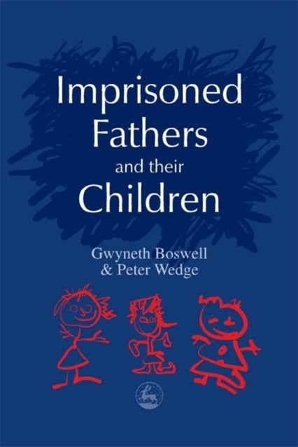 Book cover of: Imprisoned Fathers and their Children. By: Gwyneth Boswell