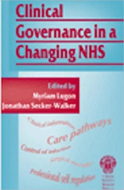 Clinical Governance in a Changing NHS