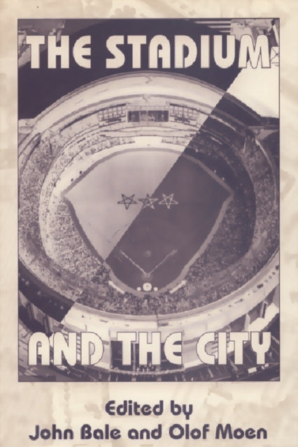 The Stadium and the City