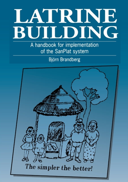 Book cover of: Latrine Building. By: Bjorn Brandberg