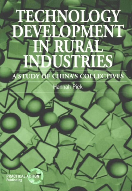 Book cover of: Technology Development in Rural Industries. By: Hannah Piek