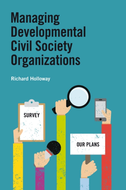 Book cover of: Managing Developmental Civil Society Organizations. By: Richard Holloway