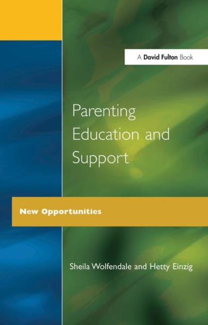 Book cover of: Parenting Education and Support. By: Wolfendale