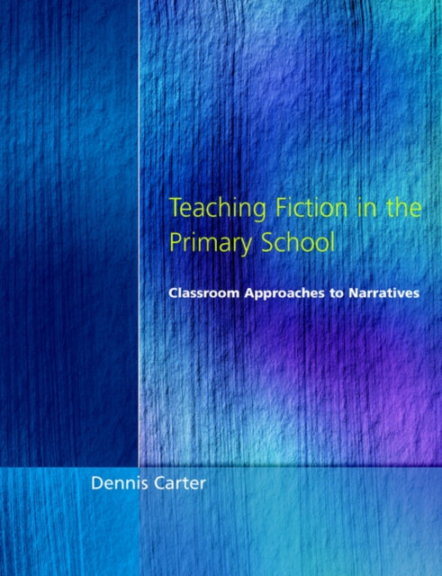 Book cover of: Teaching Fiction in the Primary School. By: Carter