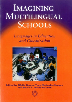Imagining Multilingual Schools