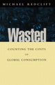 Book cover of: Wasted. By: Michael Redclift