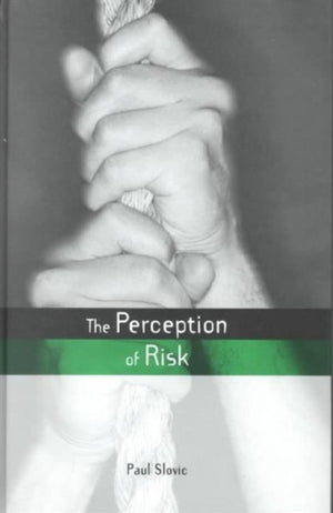 The Perception of Risk