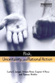 Book cover of: Risk, Uncertainty and Rational Action