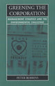 Book cover of: Greening the Corporation. By: Peter Thayer Robbins