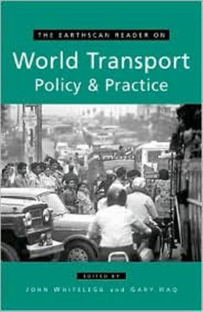Book cover of: Earthscan Reader on World Transport Policy and Practice