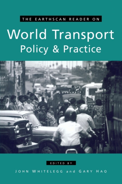 Book cover of: Earthscan Reader on World Transport Policy and Practice