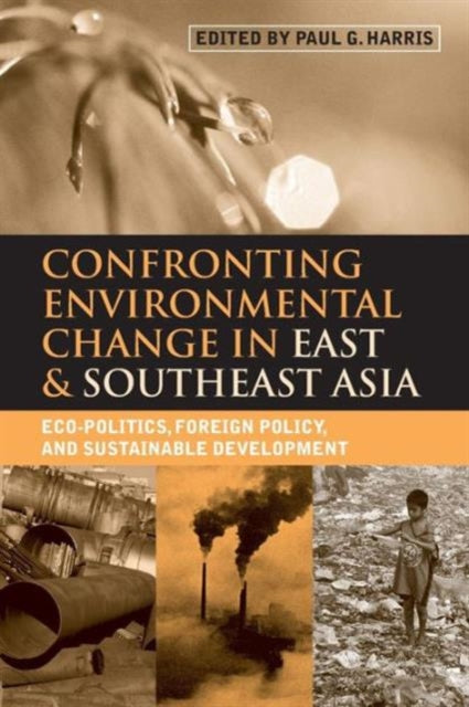 Confronting Environmental Change in East and Southeast Asia