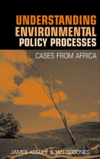 Book cover of: Understanding Environmental Policy Processes. By: James Keeley