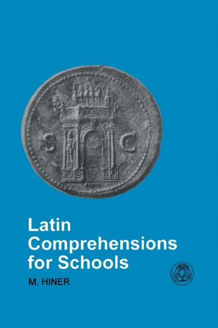 Book cover of: Latin Comprehensions for Schools. By: Martin Hiner