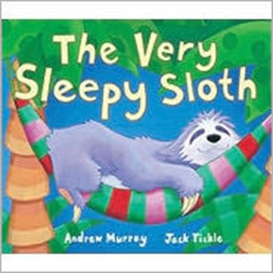 Book cover of: Very Sleepy Sloth. By: Murray, Andrew