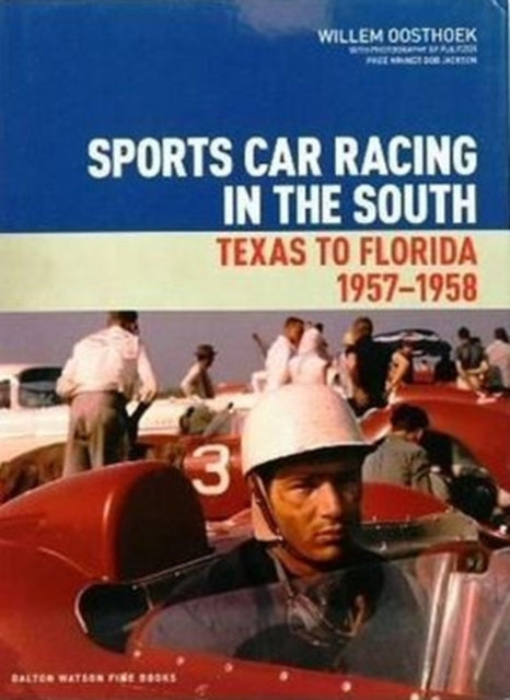 Book cover of: Sports Car Racing in the South. By: Willem Oosthoek