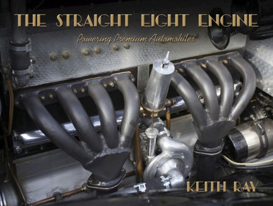 Book cover of: Straight Eight Engine. By: Keith Ray