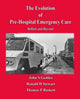 Book cover of: Evolution of Pre-Hospital Emergency Care