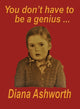 Book cover of: You don't have to be a genius. By: Diana Ashworth