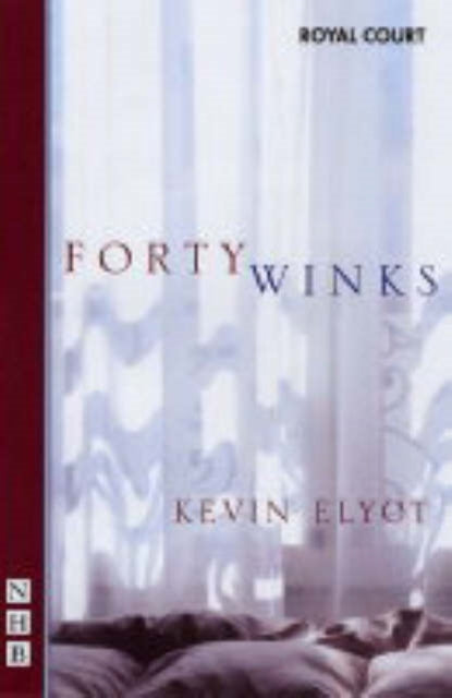 Book cover of: Forty Winks. By: Kevin Elyot