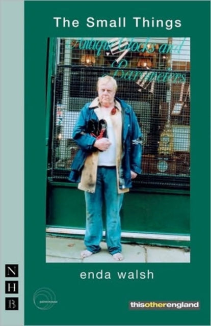 Book cover of: Small Things. By: Enda Walsh