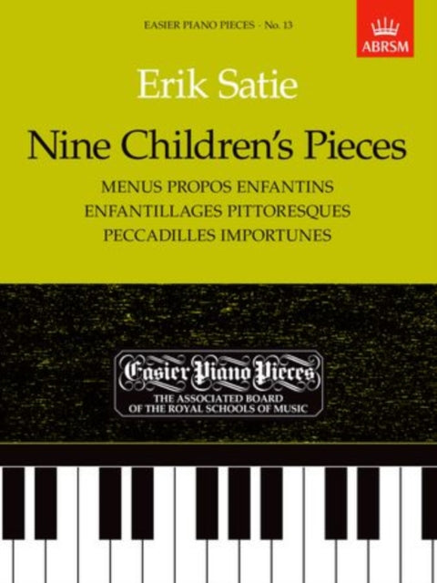 Book cover of: Nine Children's Pieces (Menus Propos Enfantins, Enfantillages Pittoresques, Peccadilles Importunes)