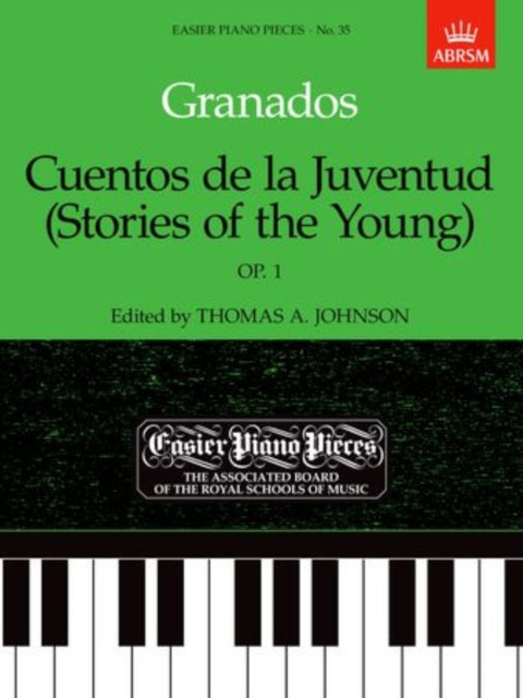Book cover of: Cuentos de la Juventud (Stories of the Young), Op.1. By: Thomas A. Johnson