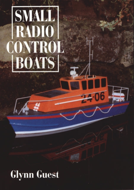 Book cover of: Small Radio Control Boats. By: Glynn Guest