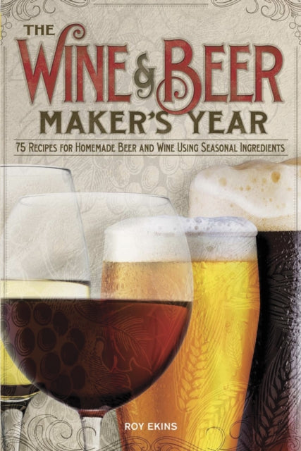 Book cover of: Wine & Beer Maker's Year (2nd Edition)