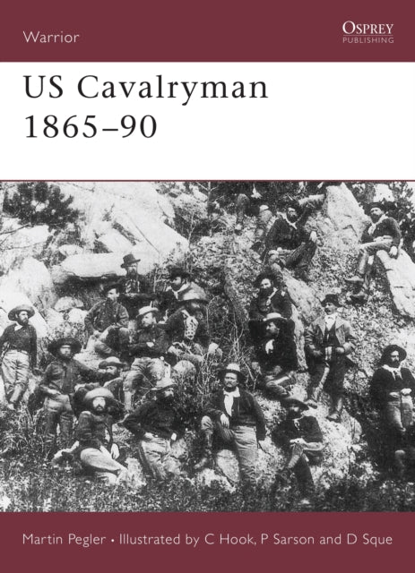 Book cover of: US Cavalryman 1865–90. By: Martin Pegler