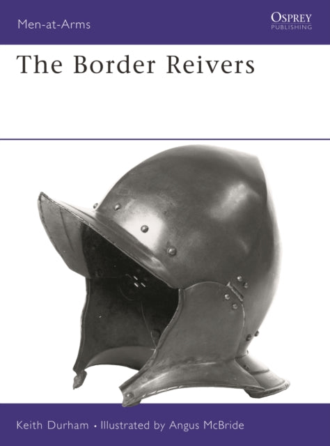Book cover of: Border Reivers. By: Keith Durham