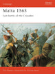 Book cover of: Malta 1565. By: Tim Pickles